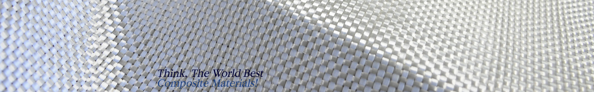 Think, The World Best Composite Materials!